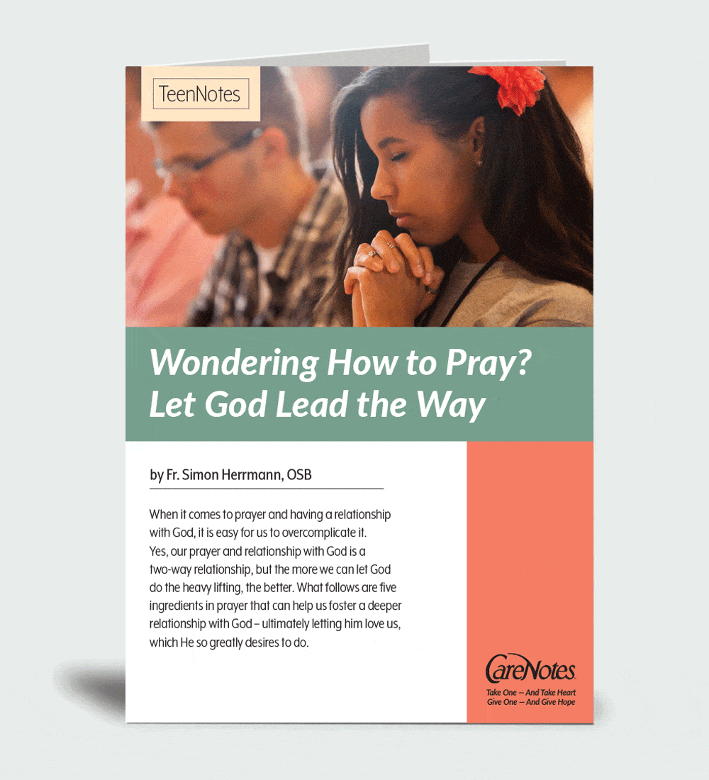 5 Basics of Prayer—Letting God Lead the Way | CareNotes